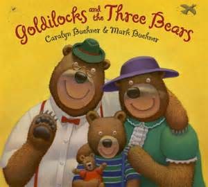 Goldilocks and the 3 bears