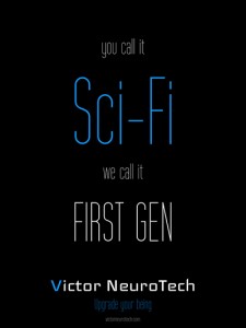 Victor Neurotech You Call it Sci-Fi, We Call it First Gen poster