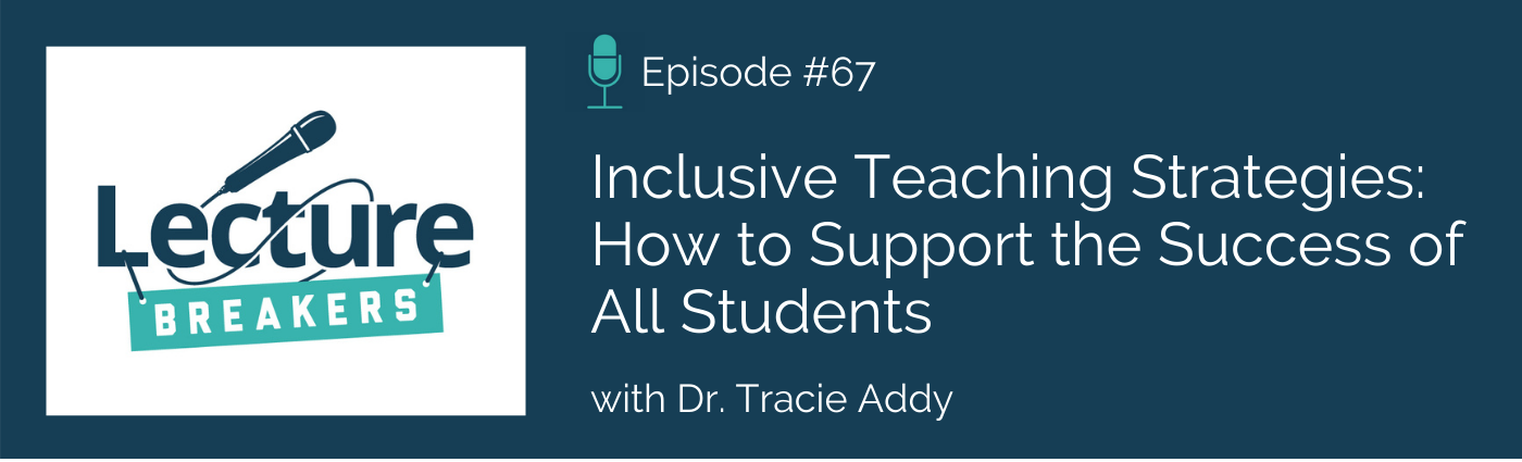 Inclusive Teaching Strategies: How to Support the Success of All Students 