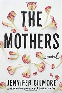 Cover image of The Mothers by Jennifer Gilmore