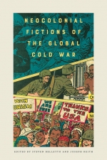 Book cover of Neocolonial Fictions of the Global Cold War